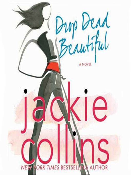 Title details for Drop Dead Beautiful by Jackie Collins - Available